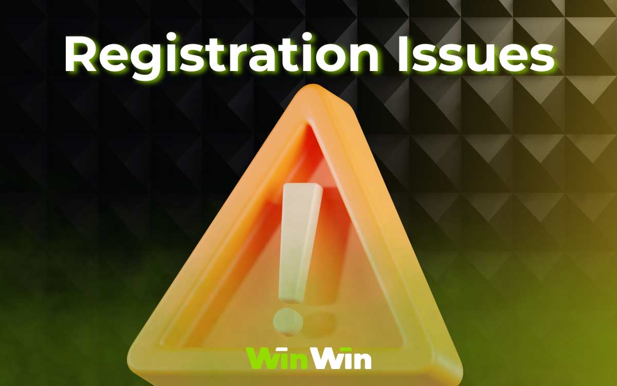 common issues that may arise during Winwin registration